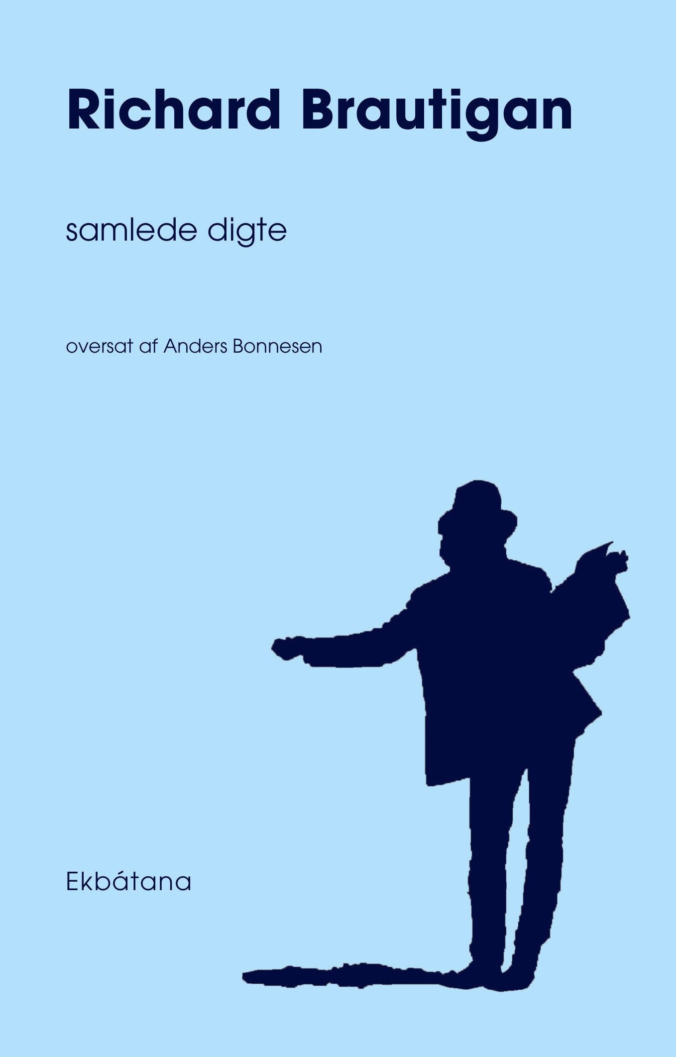 Richard brautigan samlede digte